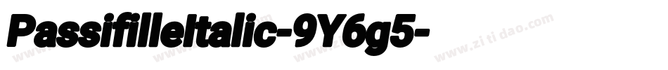 PassifilleItalic-9Y6g5字体转换