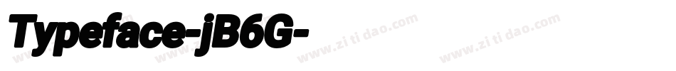 Typeface-jB6G字体转换 Typeface-jB6G字体转换
