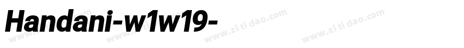 Handani-w1w19字体转换 Handani-w1w19字体转换