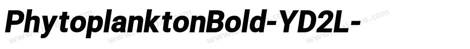 PhytoplanktonBold-YD2L字体转换 PhytoplanktonBold-YD2L字体转换