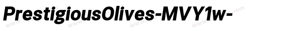 PrestigiousOlives-MVY1w字体转换