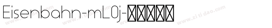 Eisenbahn-mL0j字体转换