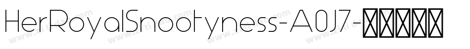 HerRoyalSnootyness-A0J7字体转换