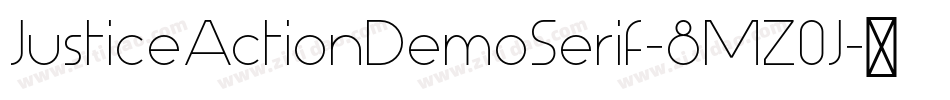 JusticeActionDemoSerif-8MZ0J字体转换