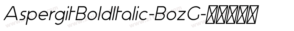 AspergitBoldItalic-BozG字体转换