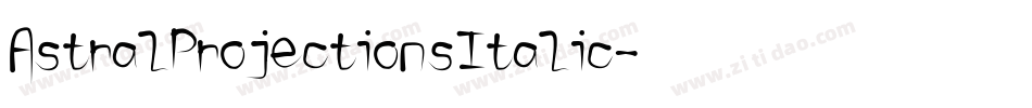 AstralProjectionsItalic字体转换