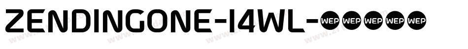 Zendingone-14WL字体转换 Zendingone-14WL字体转换