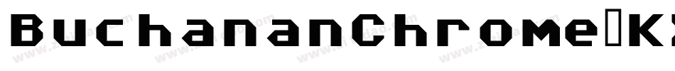 BuchananChrome-KXzW字体转换