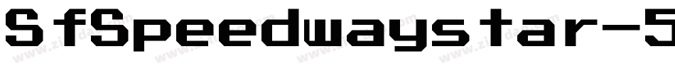 SfSpeedwaystar-5aZj字体转换