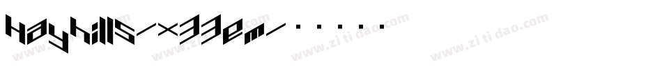 Hayhills-x33em字体转换