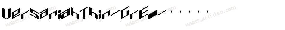 VersaniahThin-GrEm字体转换