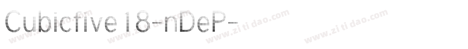 Cubicfive18-nDeP字体转换