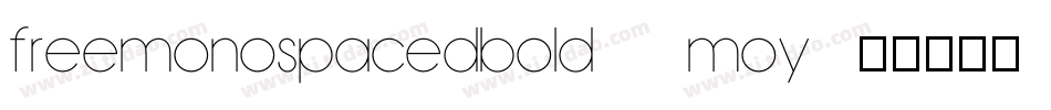 FreeMonospacedBold-9mOy字体转换