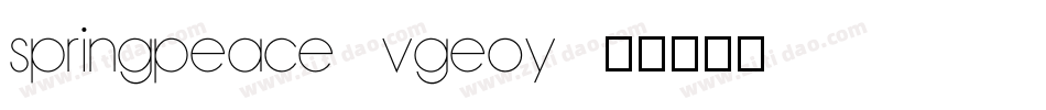 SpringPeace-VGEOy字体转换 SpringPeace-VGEOy字体转换