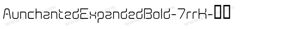 AunchantedExpandedBold-7rrK字体转换