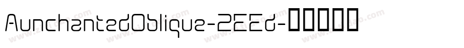 AunchantedOblique-2EEd字体转换