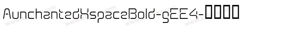 AunchantedXspaceBold-gEE4字体转换