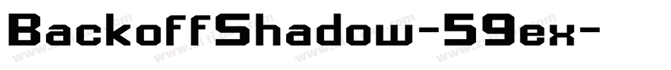 BackoffShadow-59ex字体转换