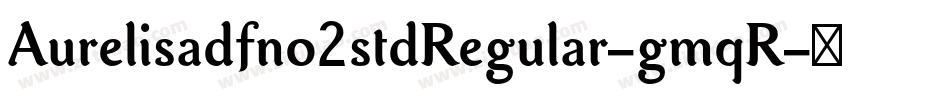 Aurelisadfno2stdRegular-gmqR字体转换