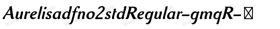 Aurelisadfno2stdRegular-gmqR字体转换