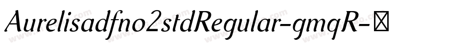 Aurelisadfno2stdRegular-gmqR字体转换
