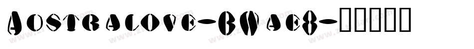 Australove-BWae8字体转换