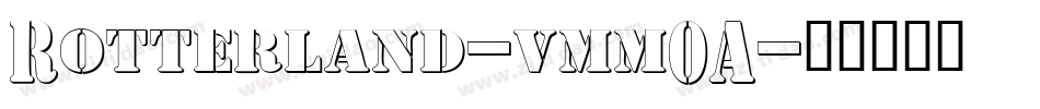 Rotterland-vmm0A字体转换