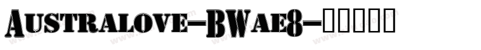 Australove-BWae8字体转换