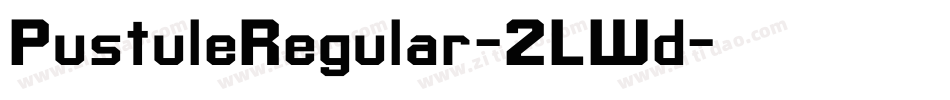 PustuleRegular-2LWd字体转换