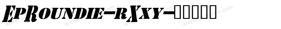 EpRoundie-rXxy字体转换