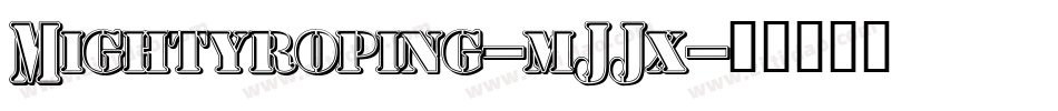 Mightyroping-mJJx字体转换