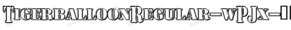 TigerballoonRegular-wPJx字体转换