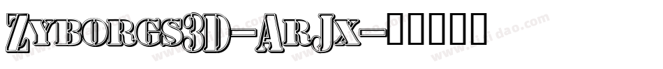 Zyborgs3D-ArJx字体转换
