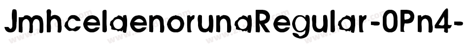 JmhcelaenorunaRegular-0Pn4字体转换