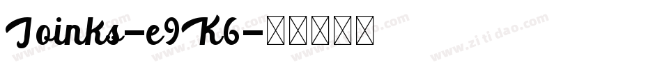 Joinks-e9K6字体转换