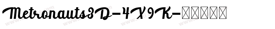 Metronauts3D-4X9K字体转换