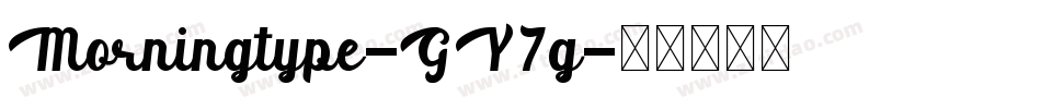 Morningtype-GY7g字体转换 Morningtype-GY7g字体转换