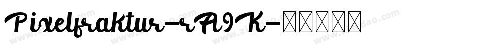 Pixelfraktur-rA9K字体转换
