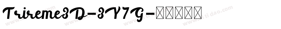 Trireme3D-3Y7G字体转换