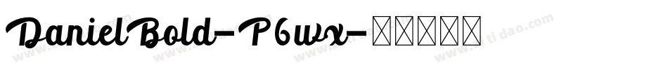DanielBold-P6wx字体转换