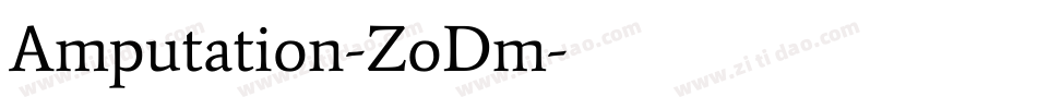 Amputation-ZoDm字体转换