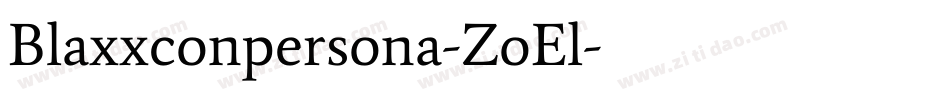 Blaxxconpersona-ZoEl字体转换