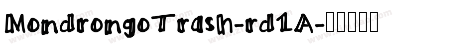 MondrongoTrash-rd1A字体转换