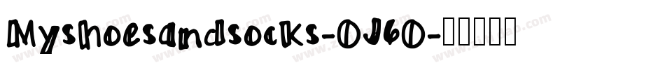 Myshoesandsocks-OJ6O字体转换