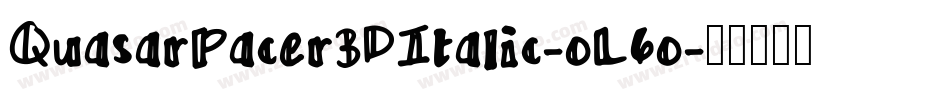 QuasarPacer3DItalic-oL6o字体转换