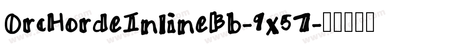 OrcHordeInlineBb-9x57字体转换