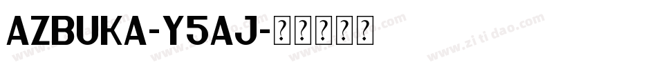 Azbuka-Y5Aj字体转换