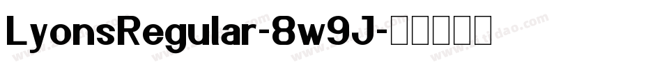 LyonsRegular-8w9J字体转换