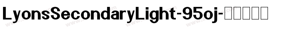 LyonsSecondaryLight-95oj字体转换