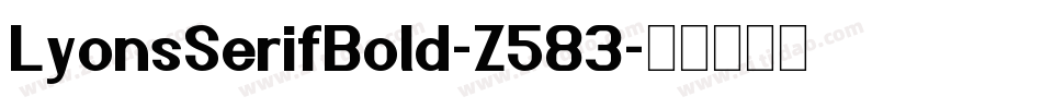 LyonsSerifBold-Z583字体转换
